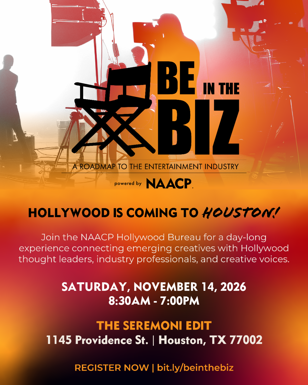 Be in The Biz: A Roadmap to the Entertainment Industry, powered by the NAACP — Hollywood is coming to Houston, Saturday, November 14, 2026, The Seremoni Edit, 1145 Providence St., Houston, TX
